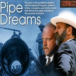 Pipe Dreams episode of Constructing Australia 2006 directed and cowritten by Franco Di Chiera