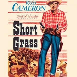 Rod Cameron and Cathy Downs in Short Grass 1950