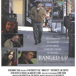 BANGED UP Poster Directed by Tim Duquette