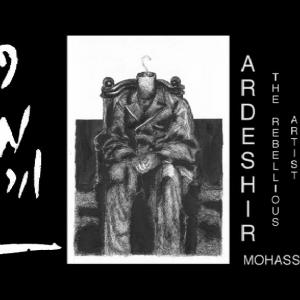 Ardeshir | The rebellious Artist