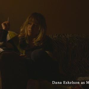 Still of Dana Eskelson as May See You Next Tuesday