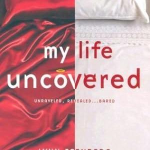 Debut Novel  My Life Uncovered