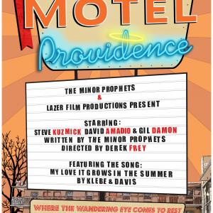 MOTEL PROVIDENCE  Official One Sheet Directed by Derek Frey Written by and Starring the Minor Prophets