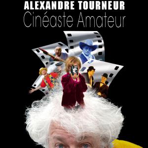Alexandre Tourneur cinaste amateur un film de Herve GANEM sortie prvue le 12 12 2012