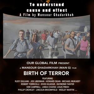 I believe there is great urgency to get the information in my film into the hands of the public so they may make informed decisions and participate in saving lives, saving the planet and expunging the corruption ... http://www.birthofterror.com