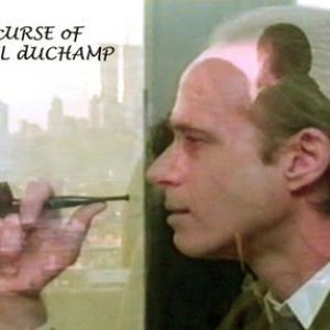 The Curse of Marcel Duchamp Carson Grant in lead role as Marcel DuChamp