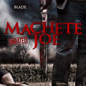 Machete Joe Winner Best Thriller San Diego Black Film Festivalwritten by Gordon Greeneproduced by Gordon Greene  Howard Green