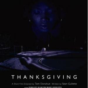 Thanksgiving by Thomas Donahue Written by Sean Gullette