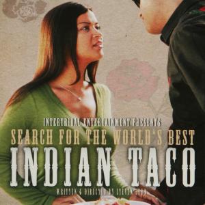 Poster shot for short film In Search for the Best Indian Taco