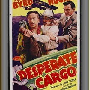 Ralph Byrd, Thornton Edwards, Kenneth Harlan and I. Stanford Jolley in Desperate Cargo (1941)