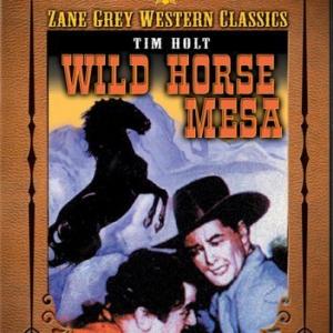 Tim Holt in Wild Horse Mesa 1947