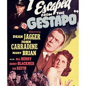 Mary Brian and Dean Jagger in I Escaped from the Gestapo 1943