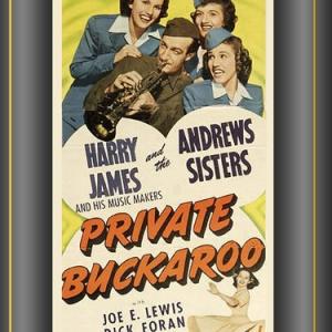 Harry James and The Andrews Sisters in Private Buckaroo 1942