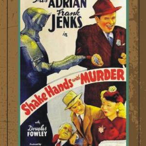 Iris Adrian and Frank Jenks in Shake Hands with Murder 1944