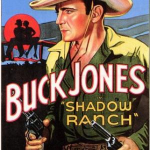 Buck Jones in Shadow Ranch 1930