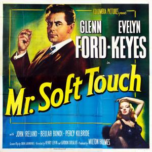 Still of Glenn Ford and Evelyn Keyes in Mr Soft Touch 1949