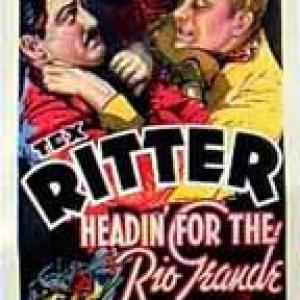 Charles King and Tex Ritter in Headin for the Rio Grande 1936