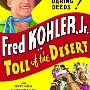 Fred Kohler Jr. in Toll of the Desert (1935)