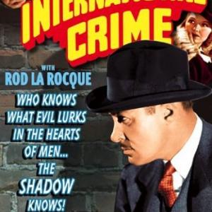 Rod La Rocque in International Crime 1938