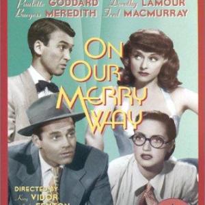 Henry Fonda James Stewart Paulette Goddard and Dorothy Lamour in On Our Merry Way 1948