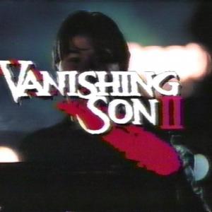Vanishing Son II Starring Russell Wong and Chi Muoi Lo
