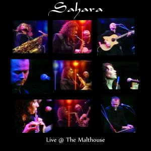 'Sahara Live @ The Malthouse' CD Cover