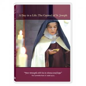 A DAY IN A LIFE: THE CARMEL OF ST. JOSEPH DVD cover.