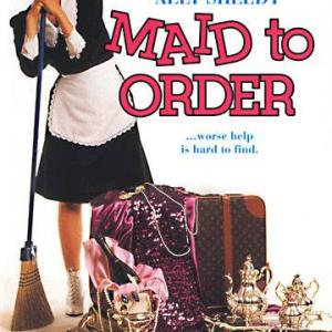 MAID TO ORDER starring Ally Sheedy Denise McKenna  choreographer and dance coach