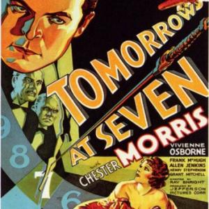 Chester Morris in Tomorrow at Seven 1933