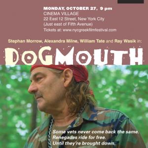 Stephan Morrow as Dogmouth in 'Dogmouth'. Premiered in The New York City Greek Film Festival. Oct 27, 2014
