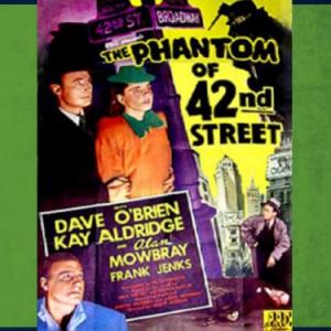 Kay Aldridge Alan Mowbray and Dave OBrien in The Phantom of 42nd Street 1945