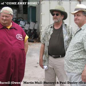 as Owen with Martin Mull  Paul Dooley in Come Away Home  2004