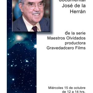 Presentation of the documentary: José de la Herran, of Maestros Olvidados, second season -Forgotten Masters-, at the Institute of Astronomy, UNAM. October, 2014