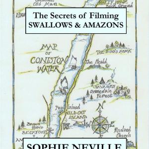 'The Secrets of Filming SWALLOWS 7 AMAZONS' by Sophie Neville