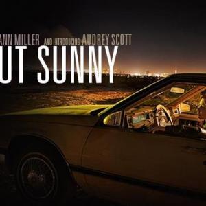 About Sunny Bryan Wiseman Director starring Lauren Ambrose Dylan Baker Penelope AnnMiller Audrey Scott TIFF Premiere
