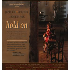 Do Not Panic Productions LLC presents Hold On a short film written and Directed by Jackie Julio and Doug Olear