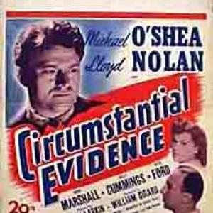 Trudy Marshall Lloyd Nolan and Michael OShea in Circumstantial Evidence 1945