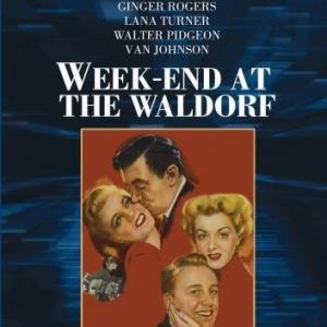 Ginger Rogers, Lana Turner, Van Johnson and Walter Pidgeon in Week-End at the Waldorf (1945)