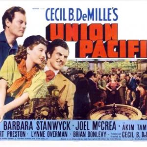 Barbara Stanwyck Joel McCrea and Robert Preston in Union Pacific 1939