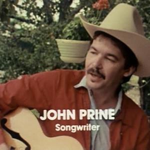 John Prine is interviewed and sings for the film