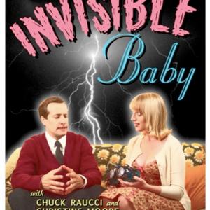 Chuck Raucci and Christine Moore in Invisible Baby