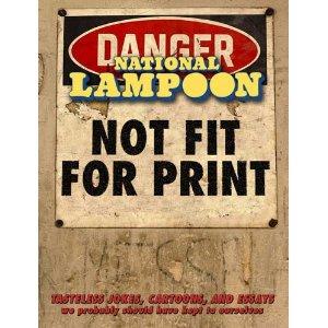 National Lampoon's Not Fit For Print