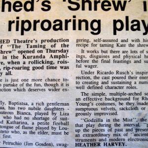 Review by Heather Harvey of Shakespeares Taming of the Shrew as produced and Directed by Ricardo Rusch for the Kuranda Amphitheatre Society's Shed Theatre Company