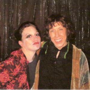 With Lily Tomlin after Hildy Hildy at the Evidence Rooom Theater In Los Angeles