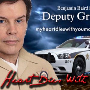 Benjamin Baird a New York cop gone southern is Deputy Griggs in My Heart Dies With You.