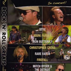 Christopher Cross, Tommy Shaw, Christopher Toyne, James Young, Mitch Ryder, Doug Ingle, Mark Farner, Iron Butterfly, Robert Swope, Firefall, Rare Earth
