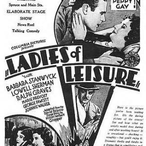 Barbara Stanwyck Ralph Graves and Lowell Sherman in Ladies of Leisure 1930