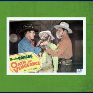 Buster Crabbe, Kermit Maynard and Al St. John in Oath of Vengeance (1944)