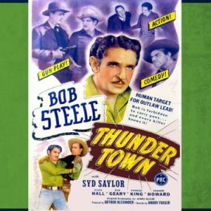 Bud Geary Edward Howard Syd Saylor and Bob Steele in Thunder Town 1946