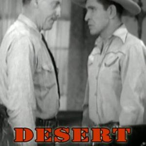 Steve Clark and Bob Steele in Desert Patrol 1938